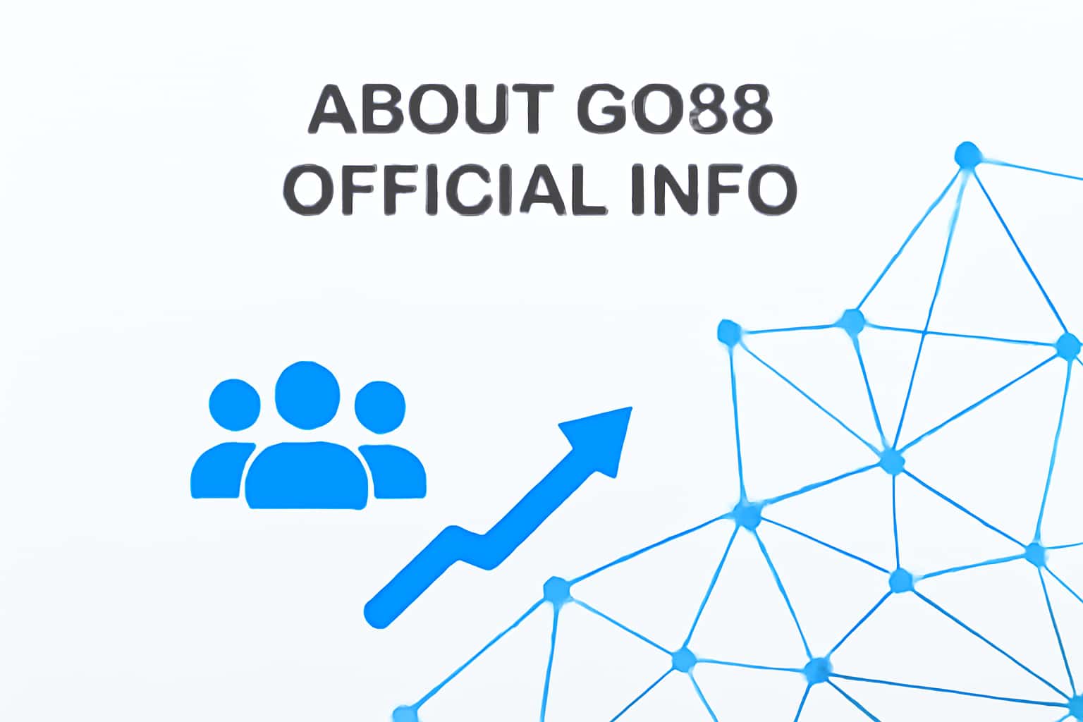 About Go88 - Official Info Interface